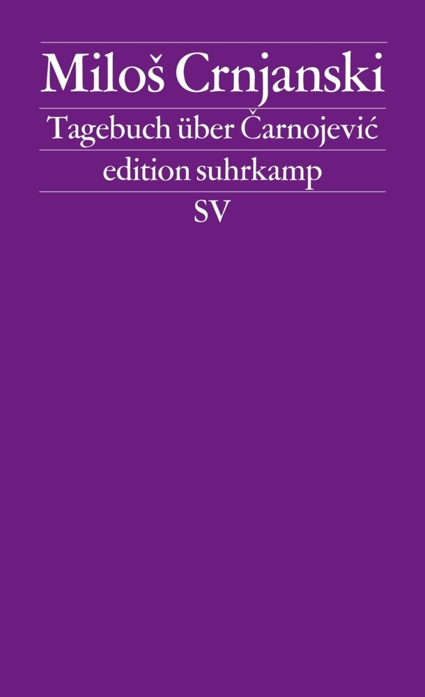 Cover: 9783518118672 | Tagebuch über Carnojevic | Mit e. Nachw. v. Ilma Rakusa | Crnjanski