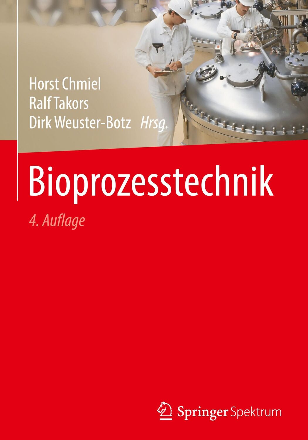 Cover: 9783662540411 | Bioprozesstechnik | Horst Chmiel (u. a.) | Buch | xv | Deutsch | 2018