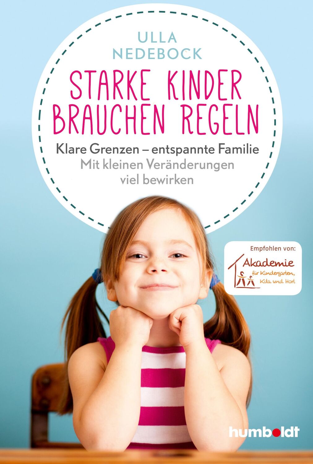 Cover: 9783842616783 | Starke Kinder brauchen Regeln | Ulla Nedebock | Taschenbuch | 224 S.