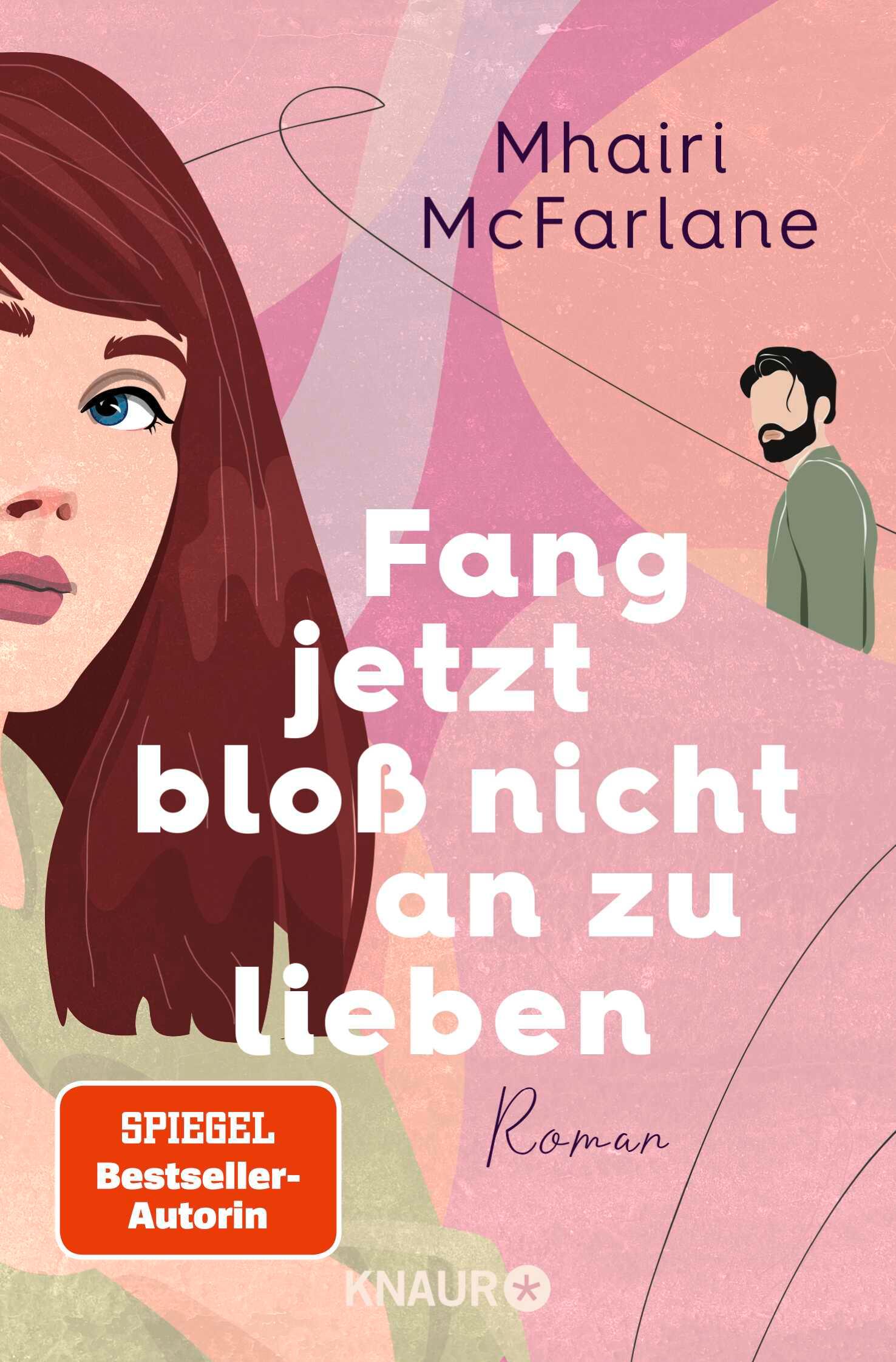 Cover: 9783426529348 | Fang jetzt bloß nicht an zu lieben | Mhairi McFarlane | Taschenbuch