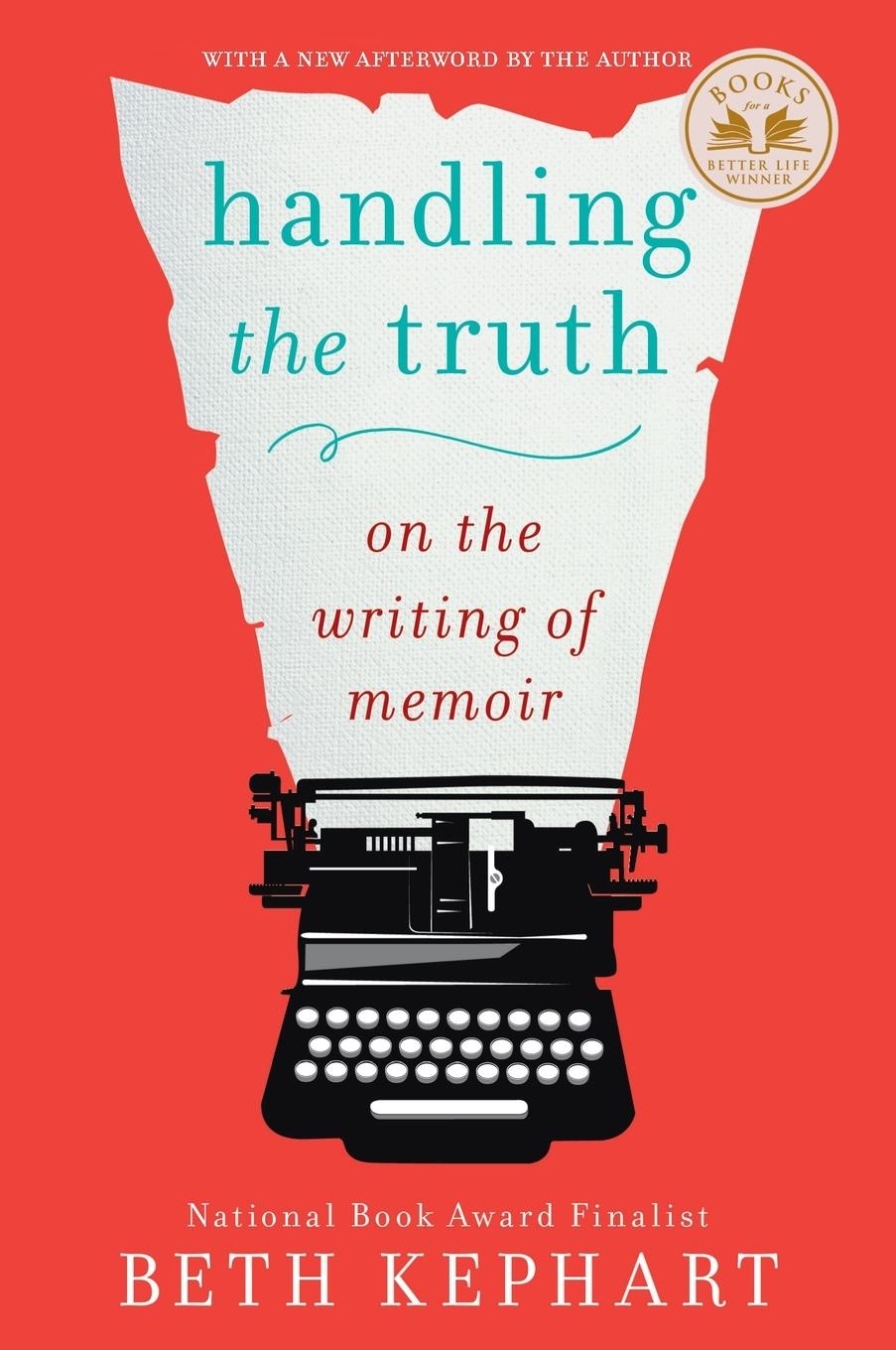 Cover: 9781592408153 | Handling the Truth | On the Writing of Memoir | Beth Kephart | Buch