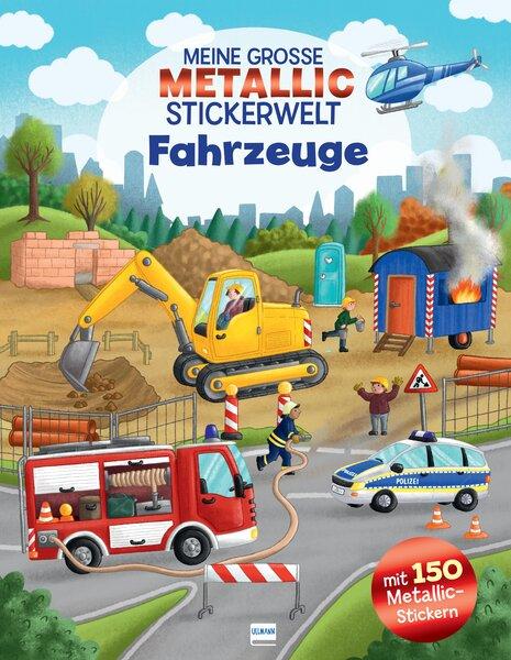 Cover: 9783741527609 | Meine große Metallic-Stickerwelt Fahrzeuge | Katharina Staar | Buch