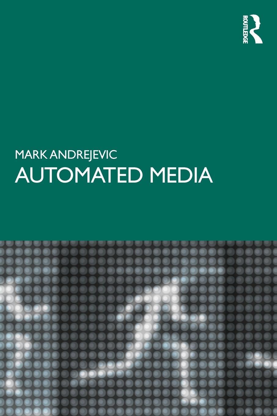 Cover: 9780367196837 | Automated Media | Mark Andrejevic | Taschenbuch | Englisch | 2019