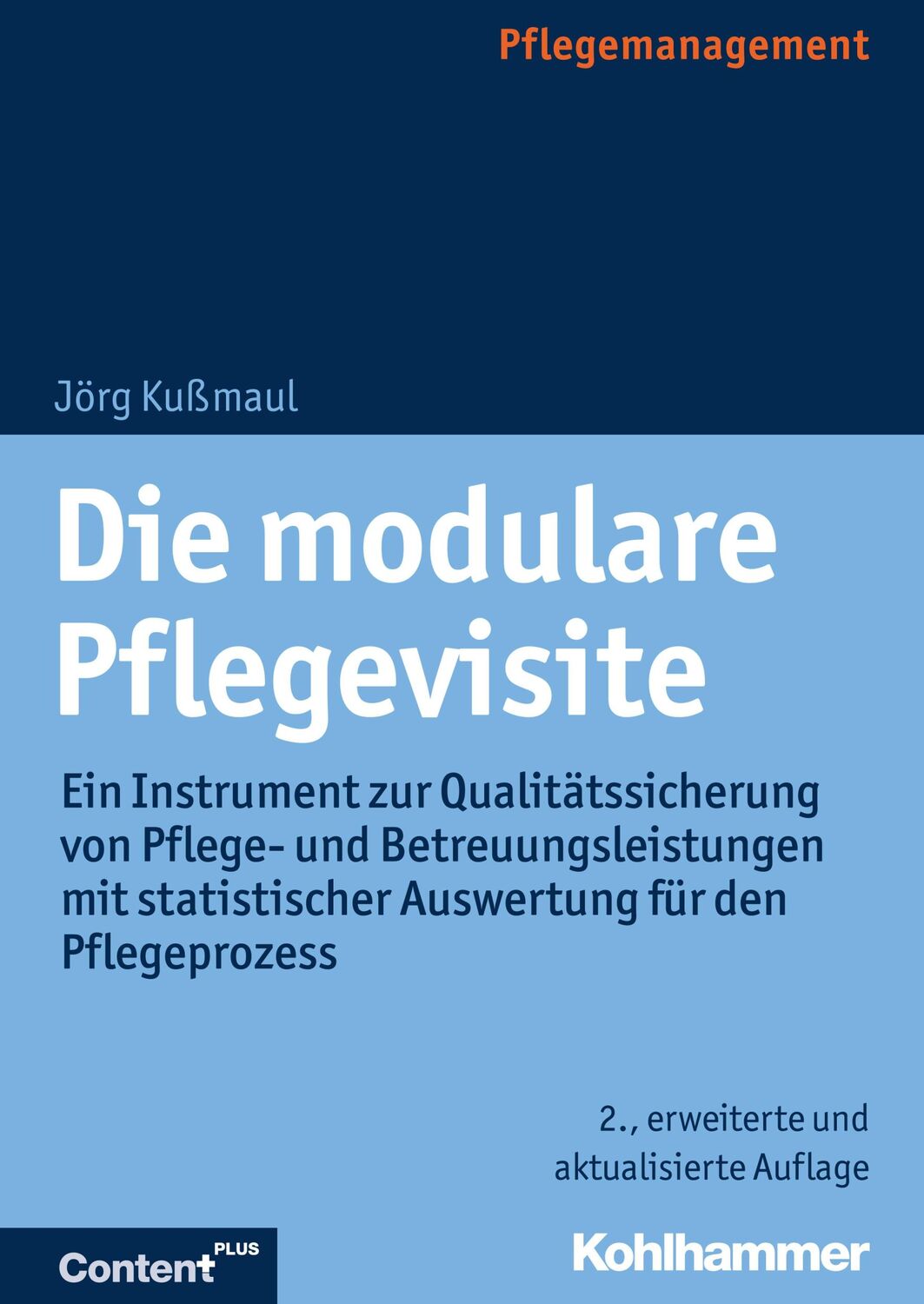 Cover: 9783170319875 | Die modulare Pflegevisite | Jörg Kußmaul | Taschenbuch | 124 S. | 2018