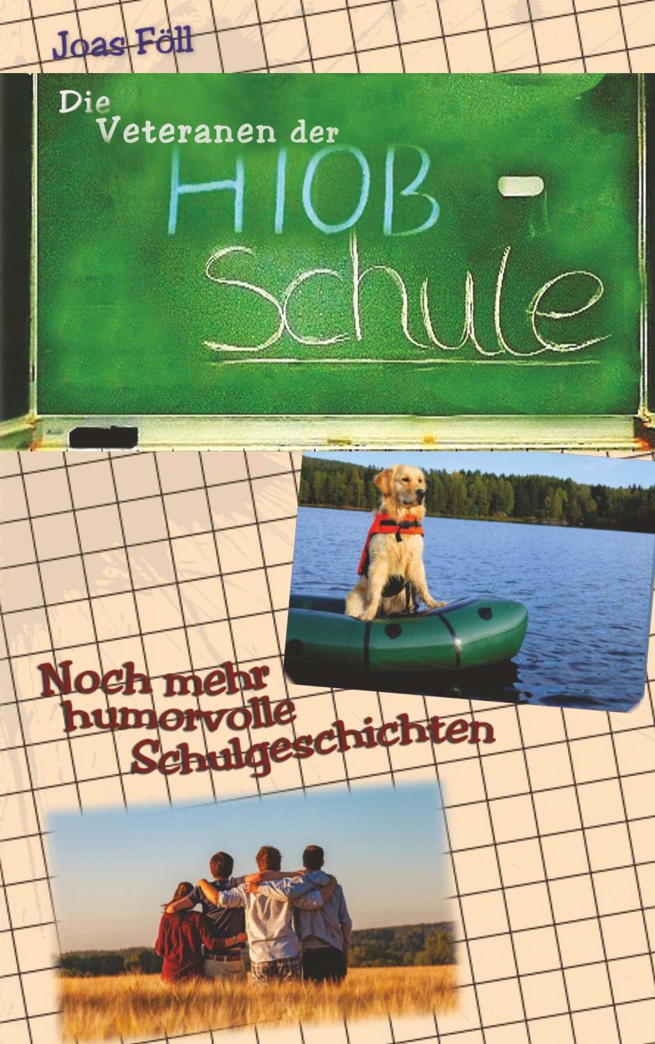 Cover: 9783991529477 | Die Veteranen der Hiob-Schule | Noch mehr humorvolle Schulgeschichten