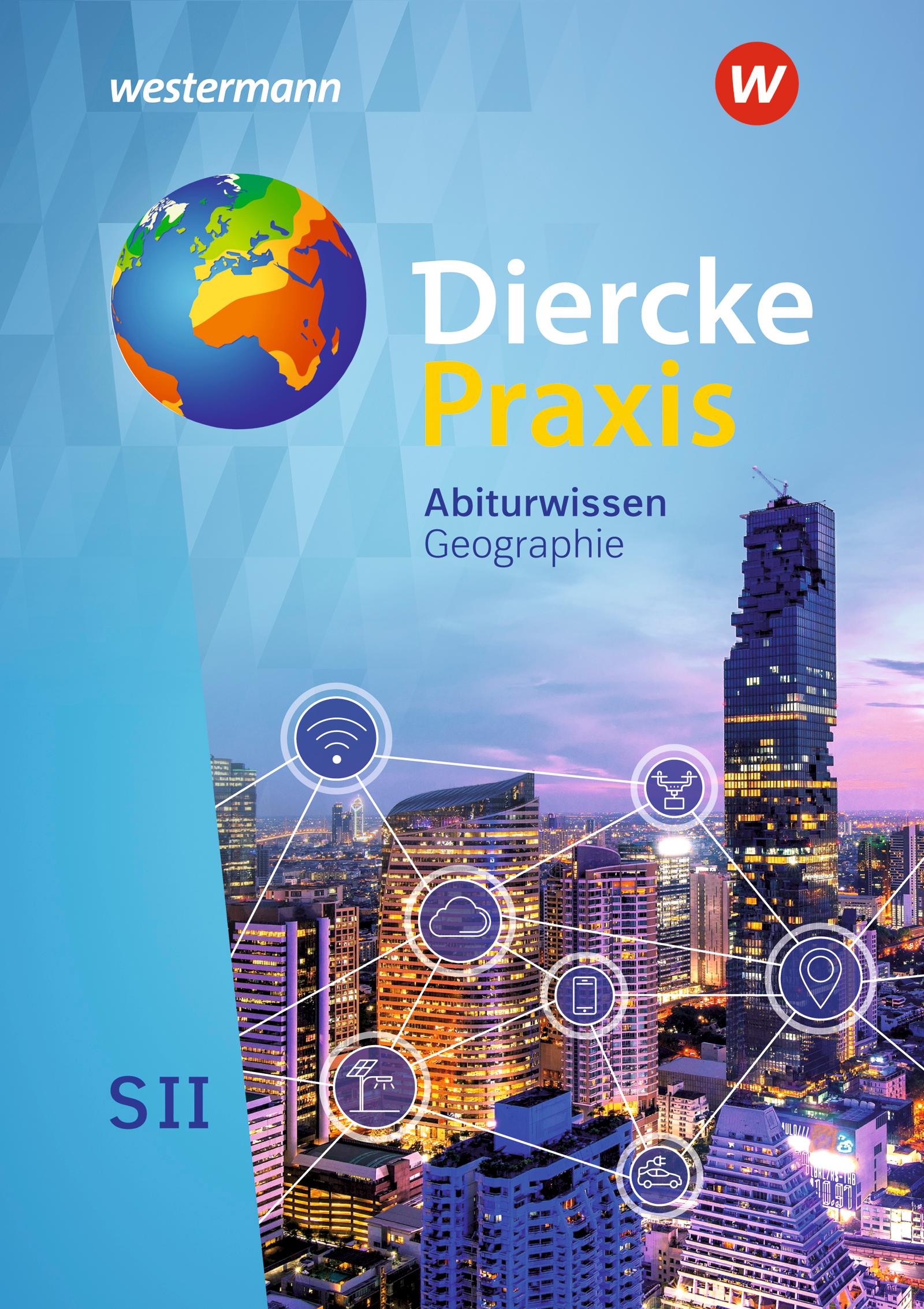 Cover: 9783141499803 | Diercke Praxis SII. Abiturwissen Geographie | Andreas Bremm (u. a.)