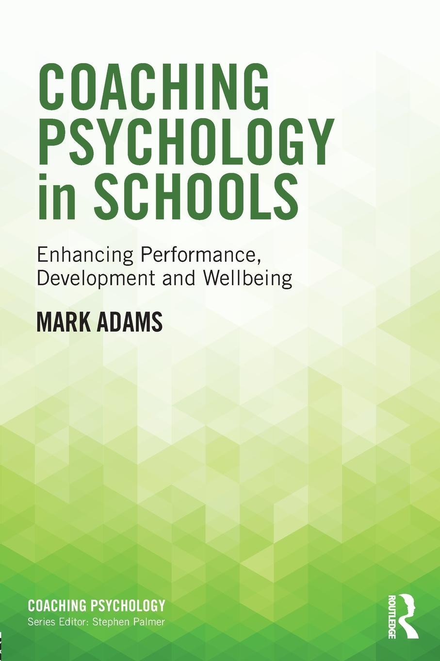 Cover: 9781138776487 | Coaching Psychology in Schools | Mark Adams | Taschenbuch | Paperback