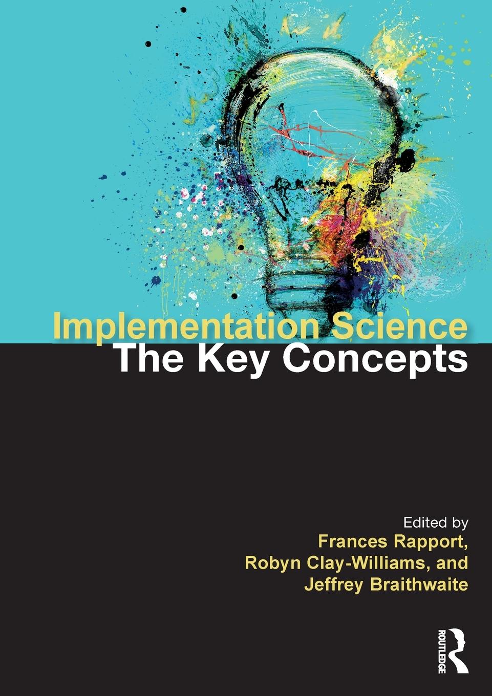 Cover: 9780367626112 | Implementation Science | The Key Concepts | Frances Rapport (u. a.)