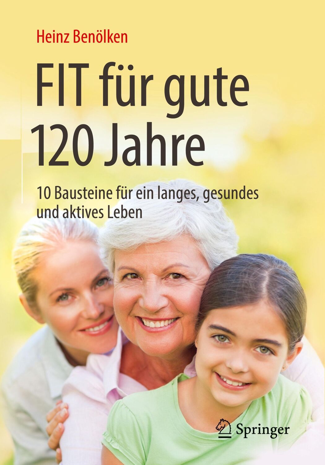 Cover: 9783662589267 | Fit für gute 120 Jahre | Heinz Benölken | Taschenbuch | Paperback