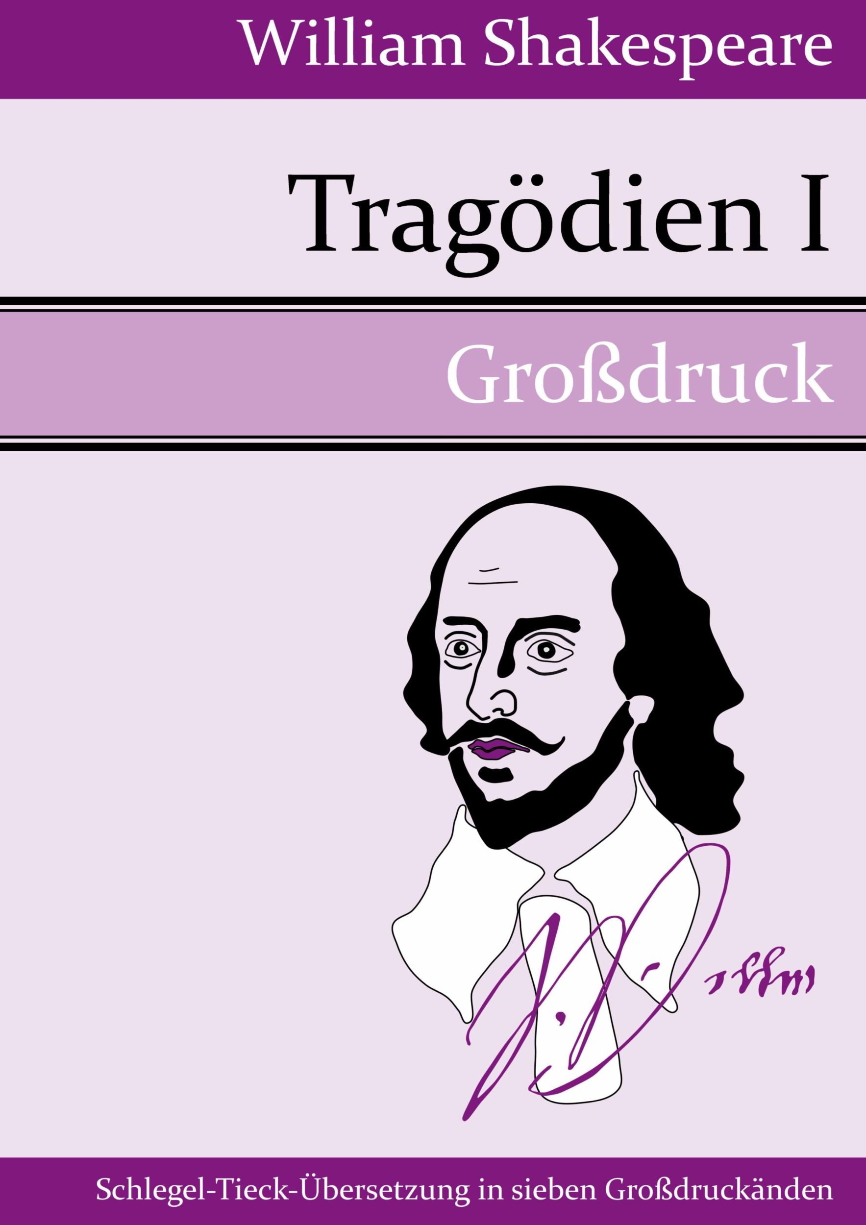 Cover: 9783843073943 | Tragödien I (Großdruck) | William Shakespeare | Buch | 676 S. | 2015