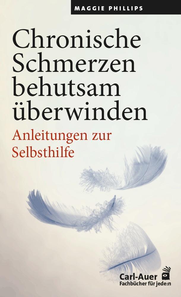 Cover: 9783849705091 | Chronische Schmerzen behutsam überwinden | Anleitungen zur Selbsthilfe