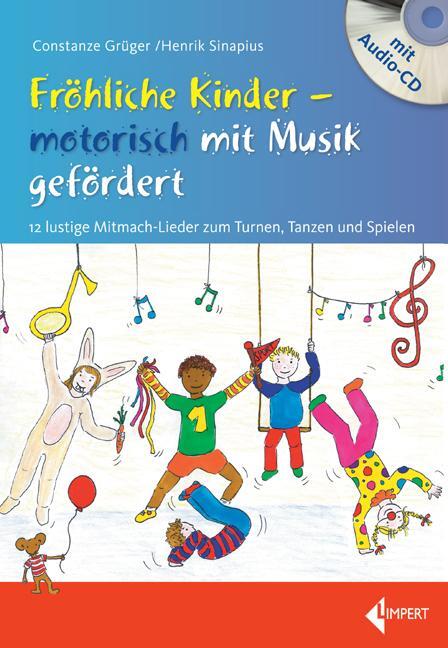 Cover: 9783785317457 | Fröhliche Kinder - motorisch mit Musik gefördert | Grüger (u. a.)