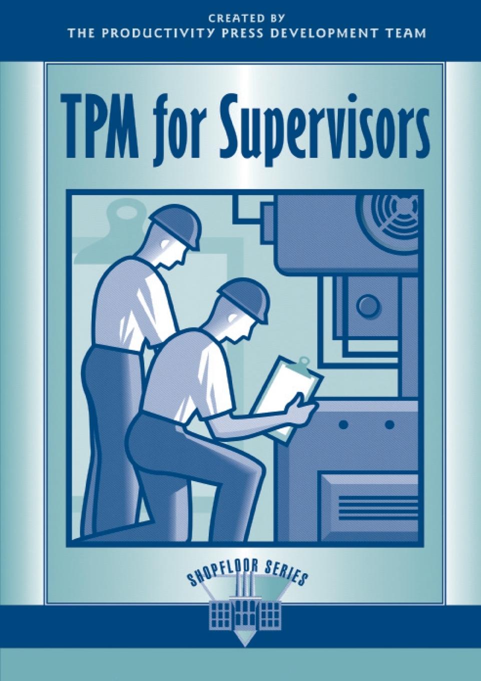 Cover: 9781563271618 | TPM for Supervisors | Productivity Press | Taschenbuch | Paperback