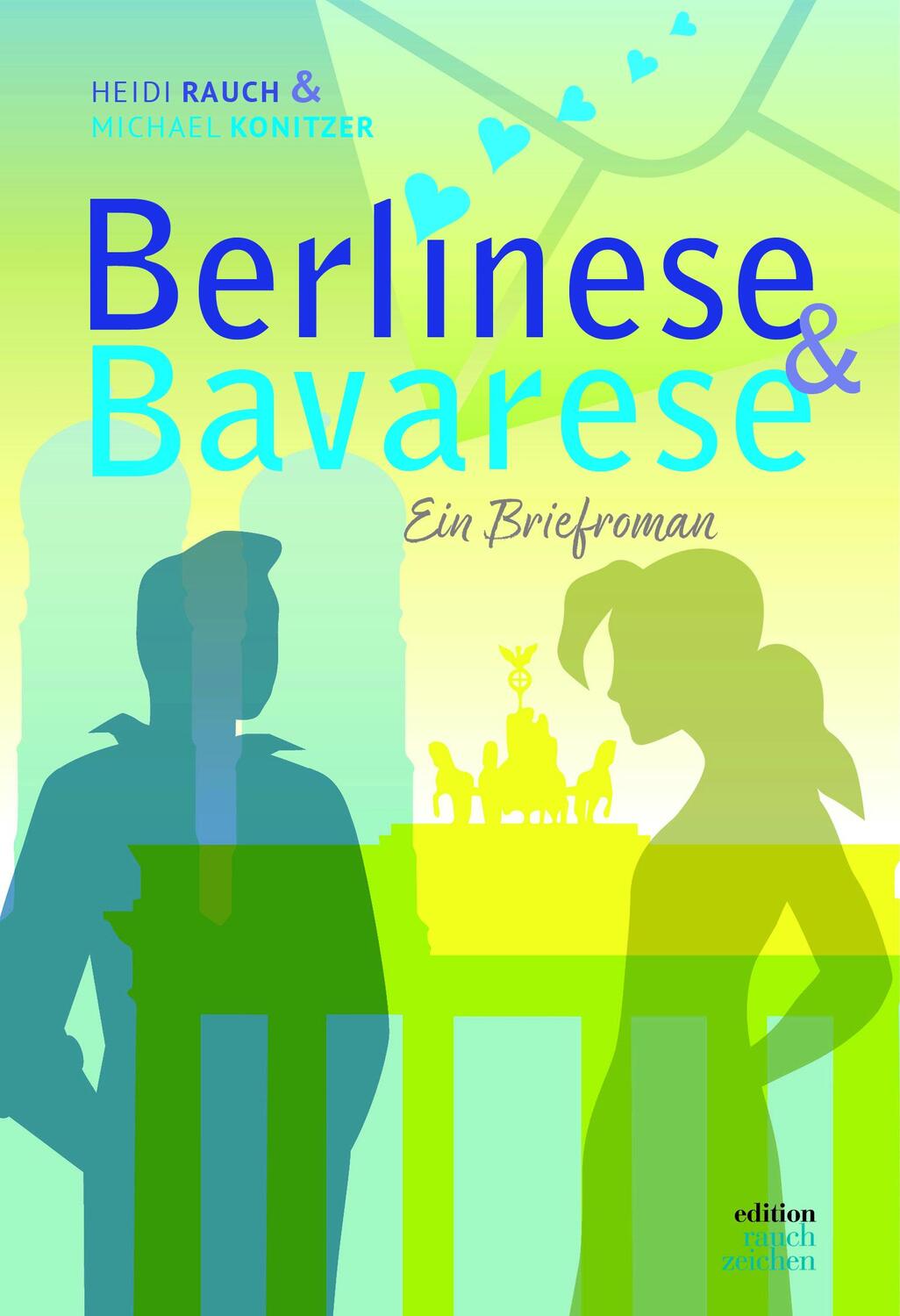 Cover: 9783982556642 | Berlinese &amp; Bavarese | Ein Briefroman, Teil 1 - 1968 bis 1977 | Buch