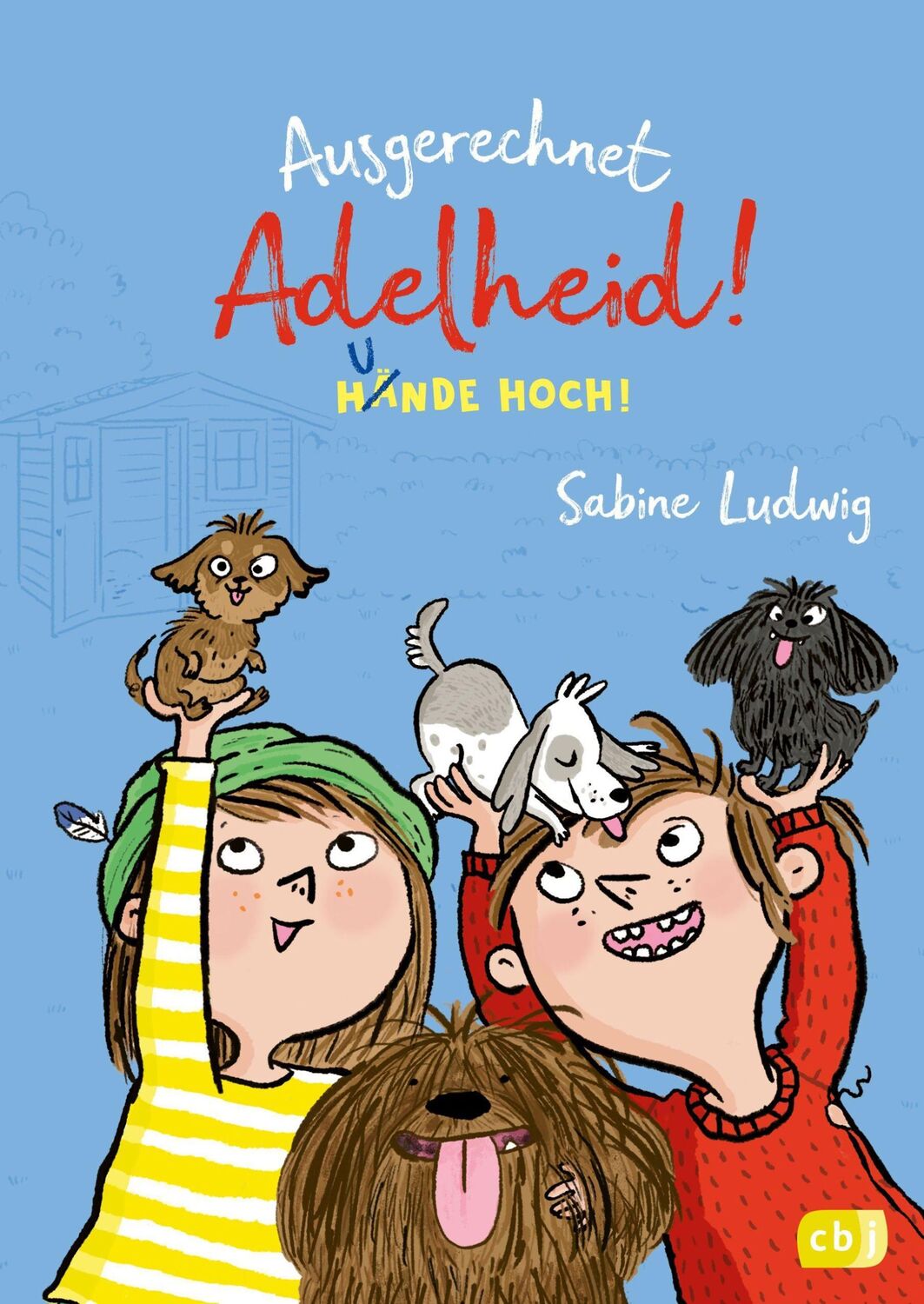 Cover: 9783570179291 | Ausgerechnet Adelheid! - Hunde hoch! | Sabine Ludwig | Buch | 192 S.