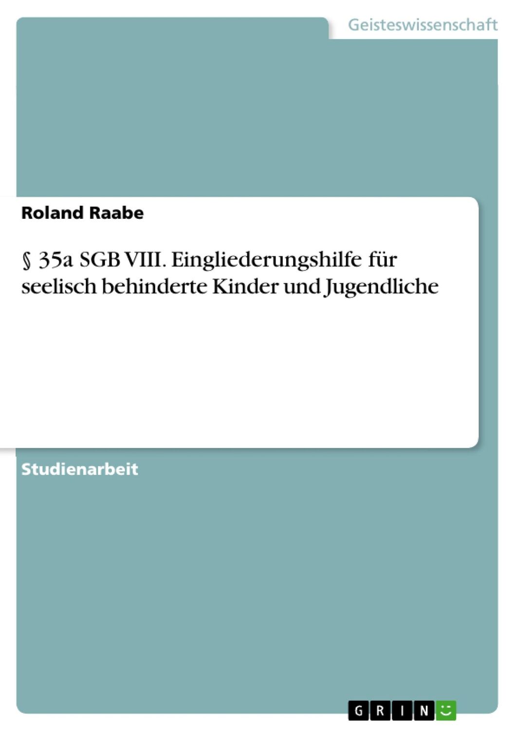 Cover: 9783638683401 | § 35a SGB VIII. Eingliederungshilfe für seelisch behinderte Kinder...