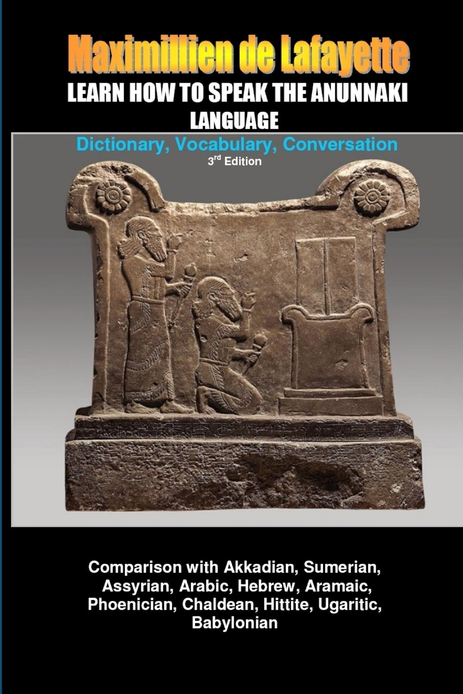 Cover: 9781257626915 | LEARN HOW TO SPEAK THE ANUNNAKI LANGUAGE | Maximillien De Lafayette