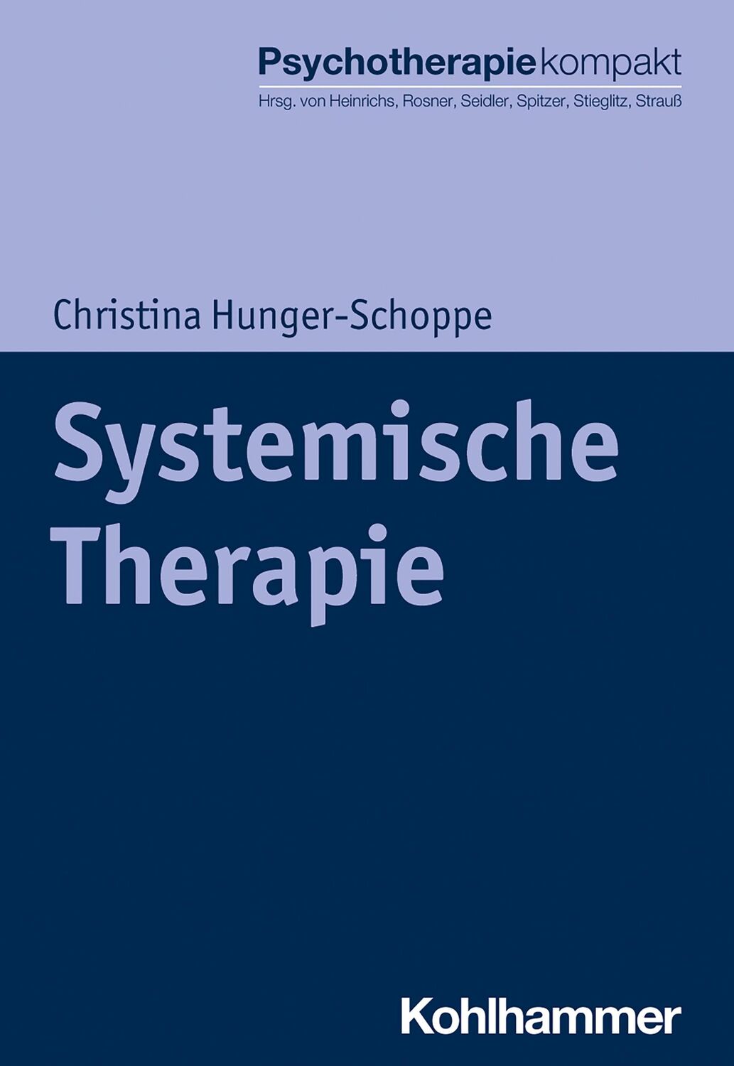 Cover: 9783170368378 | Systemische Therapie | Christina Hunger-Schoppe | Taschenbuch | 218 S.