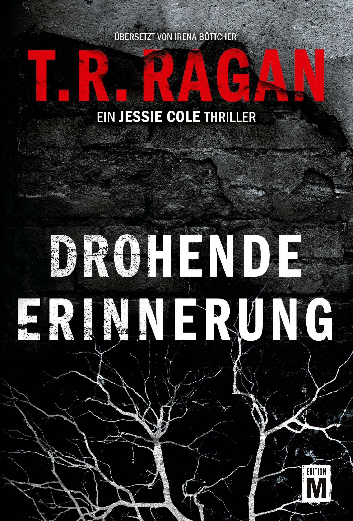 Cover: 9782919801640 | Drohende Erinnerung | T. R. Ragan | Taschenbuch | 336 S. | Deutsch