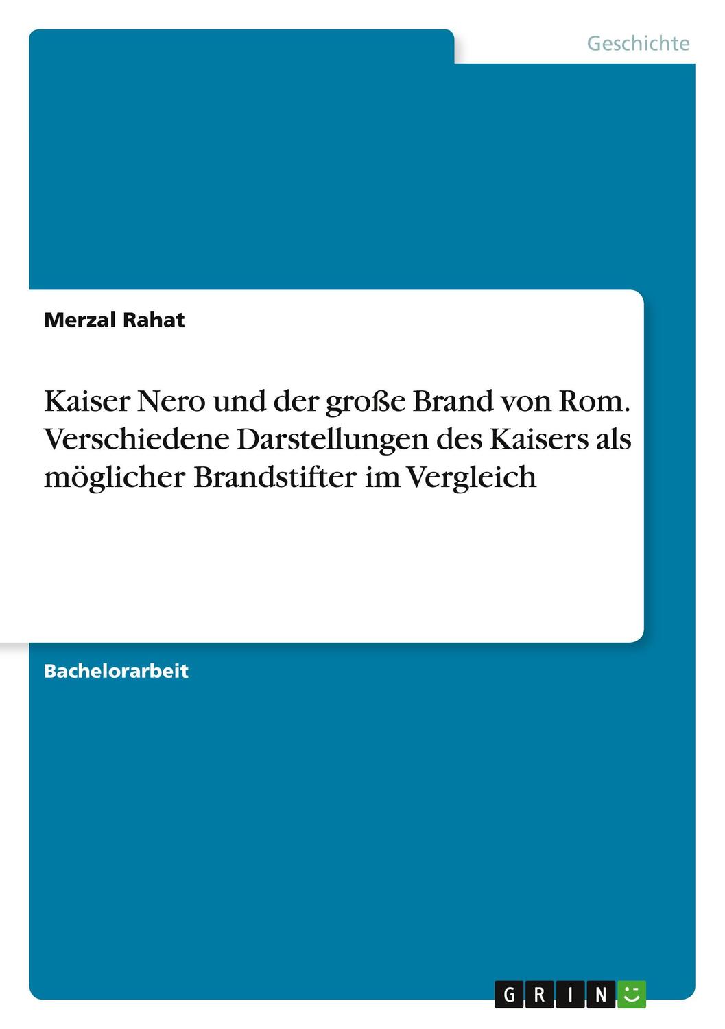 Cover: 9783346427700 | Kaiser Nero und der große Brand von Rom. Verschiedene Darstellungen...