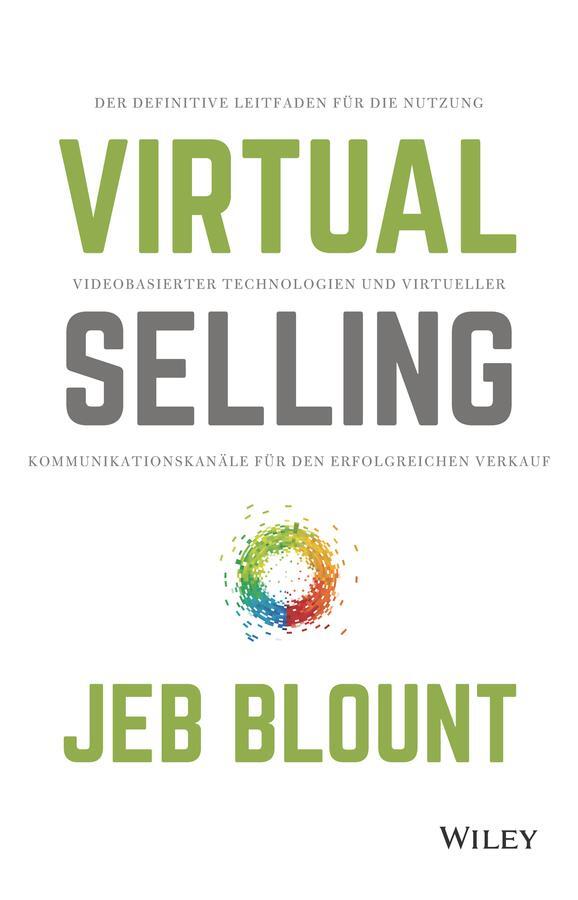 Cover: 9783527510627 | Virtual Selling | Jeb Blount | Buch | 304 S. | Deutsch | 2021