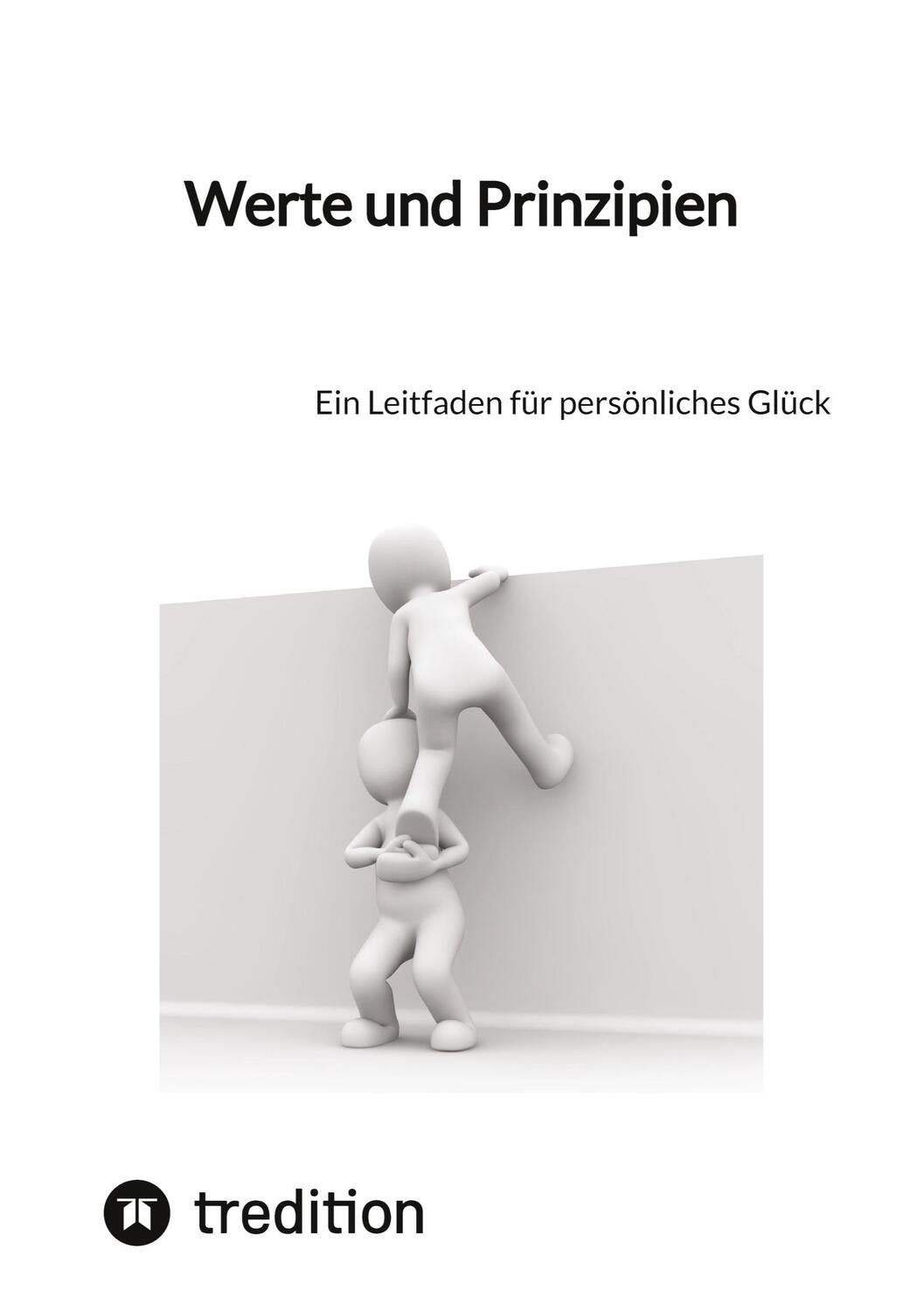 Cover: 9783347842700 | Werte und Prinzipien | Ein Leitfaden für persönliches Glück | Jaltas