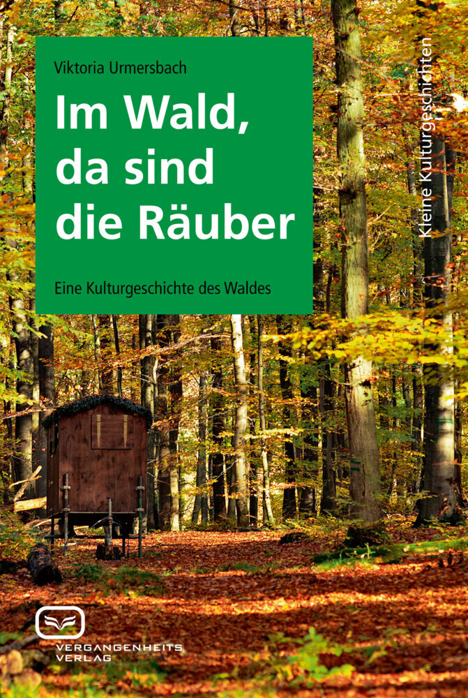 Cover: 9783940621078 | Im Wald, da sind die Räuber | Eine Kulturgeschichte des Waldes | Buch