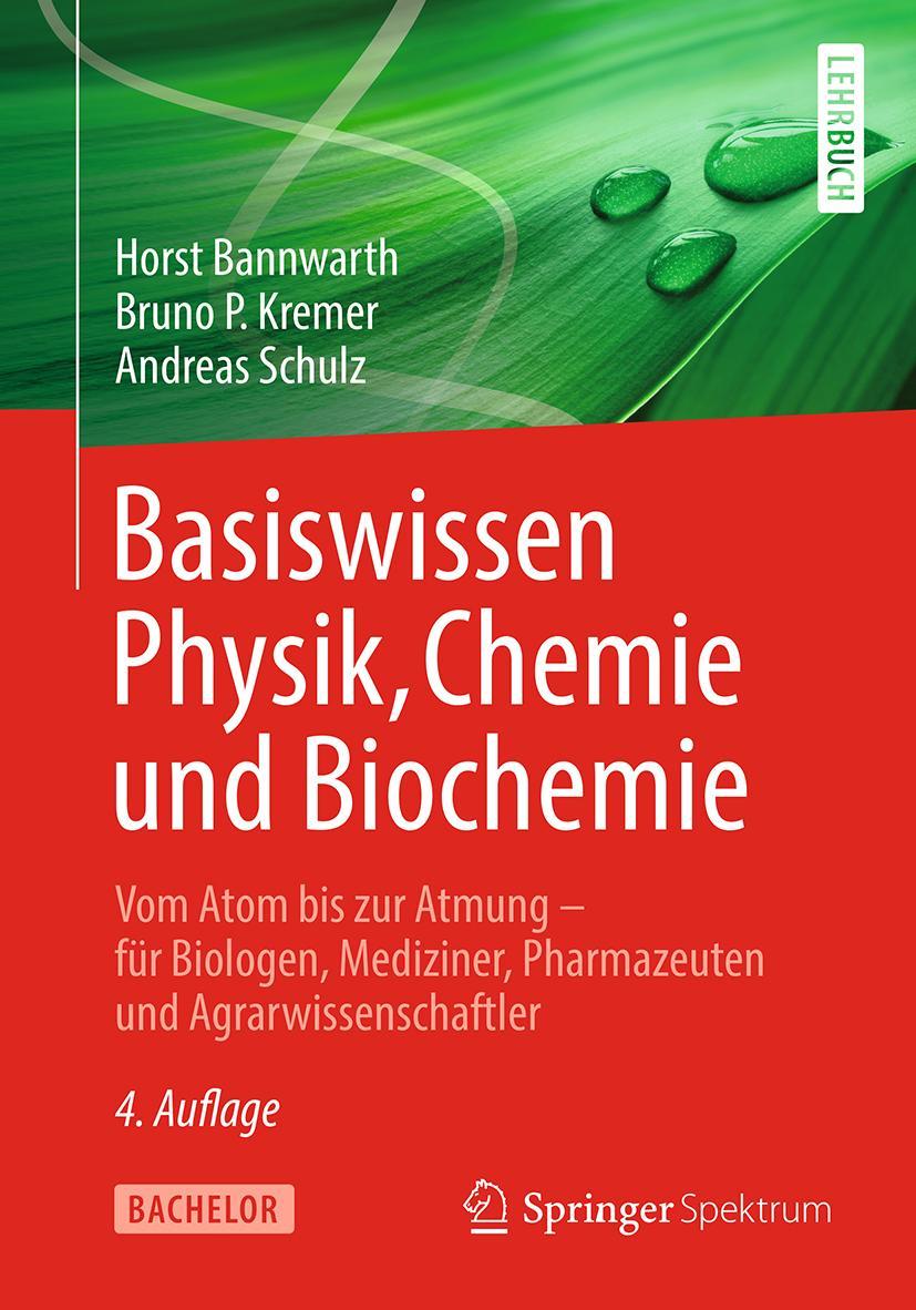 Cover: 9783662582497 | Basiswissen Physik, Chemie und Biochemie | Horst Bannwarth (u. a.)