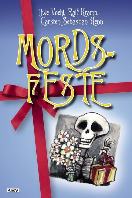 Cover: 9783954413584 | Mords-Feste. Bd.1 | Uwe Voehl (u. a.) | Taschenbuch | Deutsch | 2017