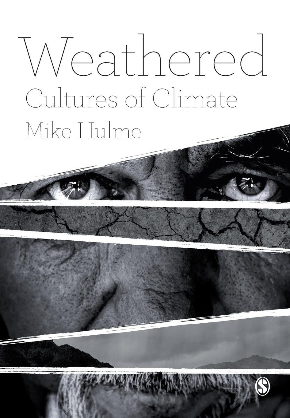 Cover: 9781473924994 | Weathered | Cultures of Climate | Mike Hulme | Taschenbuch | Paperback