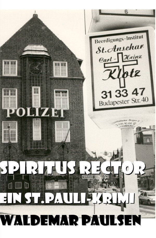 Cover: 9783759834645 | Spiritus Rector | Ein St.Pauli-Krimi | Waldemar Paulsen | Taschenbuch