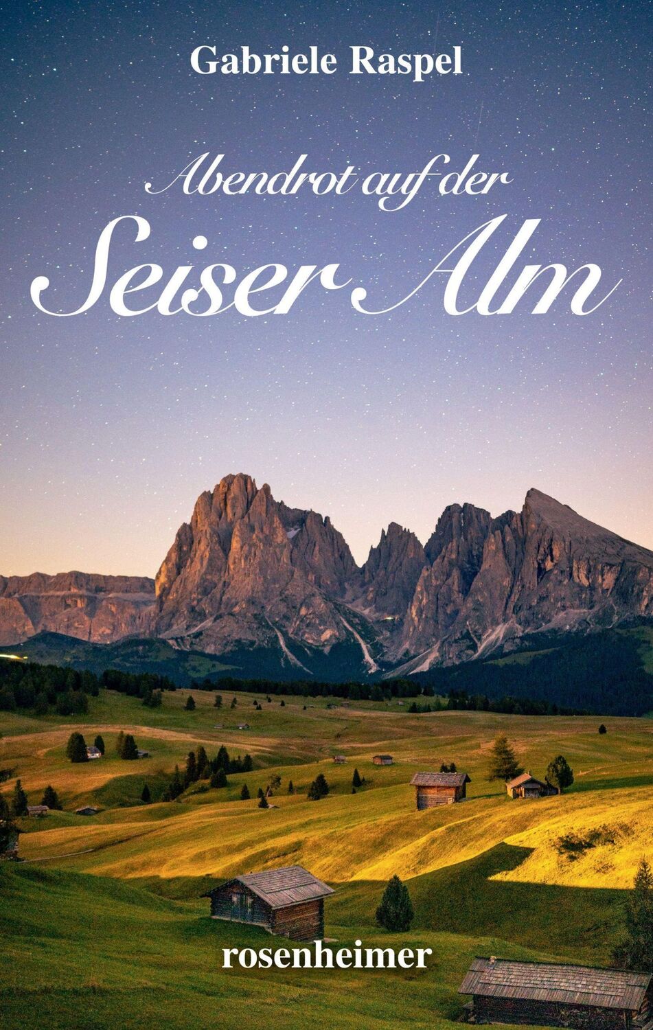 Cover: 9783475554759 | Abendrot auf der Seiser Alm | Gabriele Raspel | Buch | 288 S. | 2021