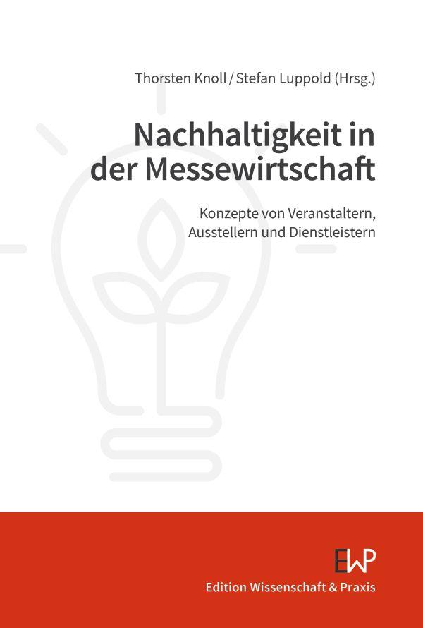 Cover: 9783896738073 | Nachhaltigkeit in der Messewirtschaft | Thorsten Knoll (u. a.) | Buch