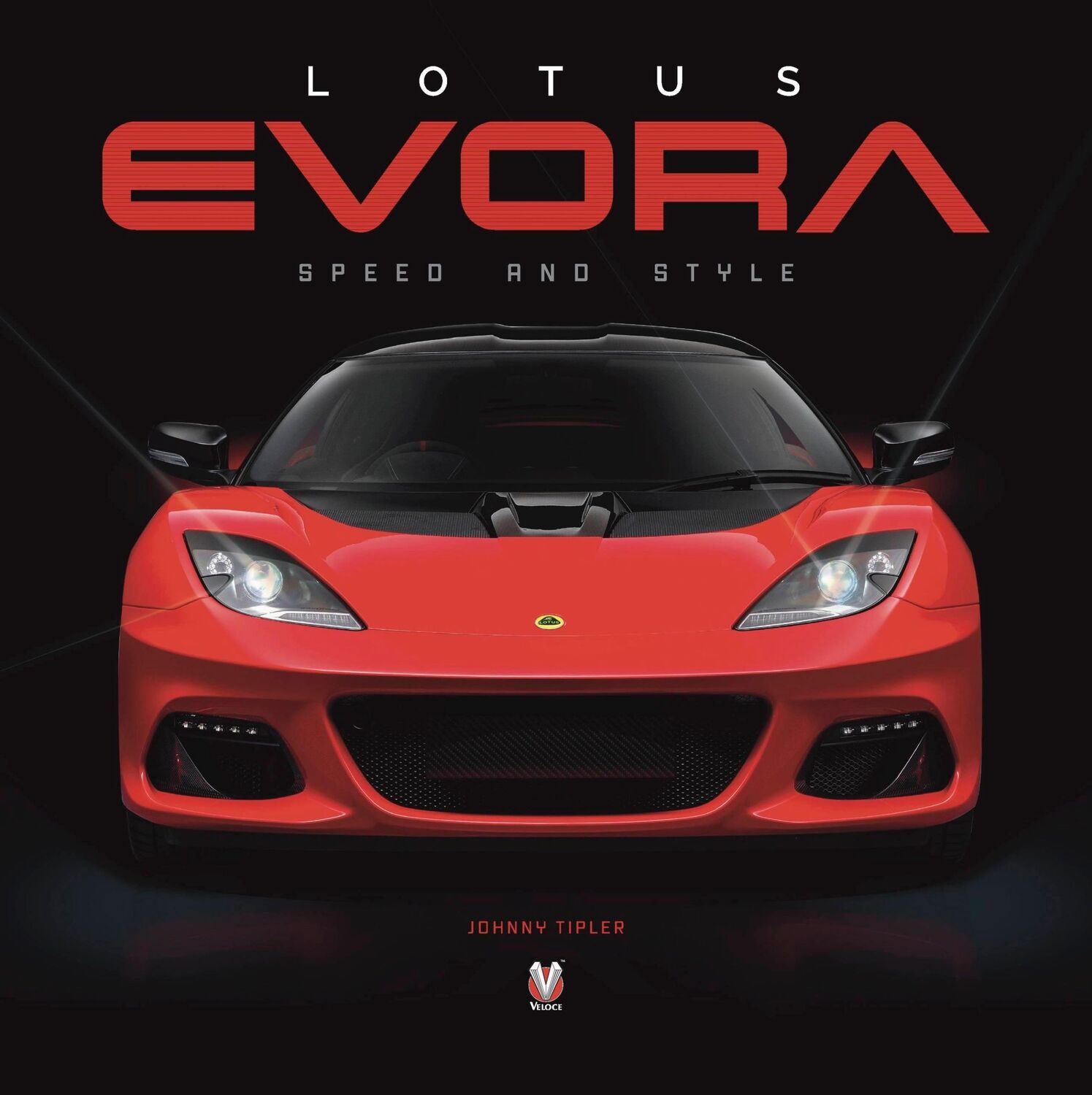 Cover: 9781787117679 | Lotus Evora | John Tipler | Buch | Gebunden | Englisch | 2023