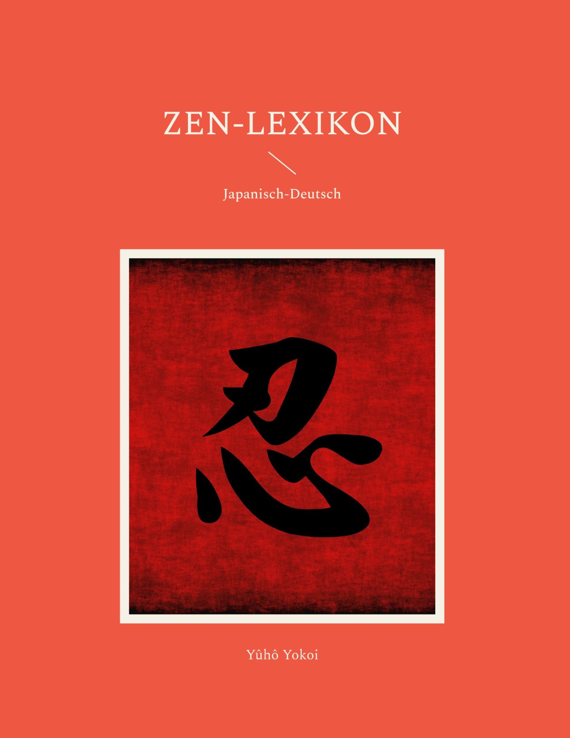 Cover: 9783943839388 | Zen-Lexikon | Japanisch-Deutsch | Yûhô Yokoi | Buch | Deutsch | 2024