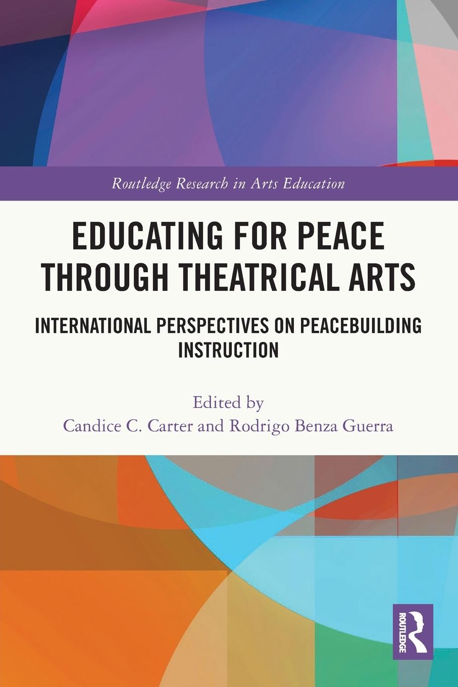 Cover: 9781032130507 | Educating for Peace through Theatrical Arts | Rodrigo Benza Guerra