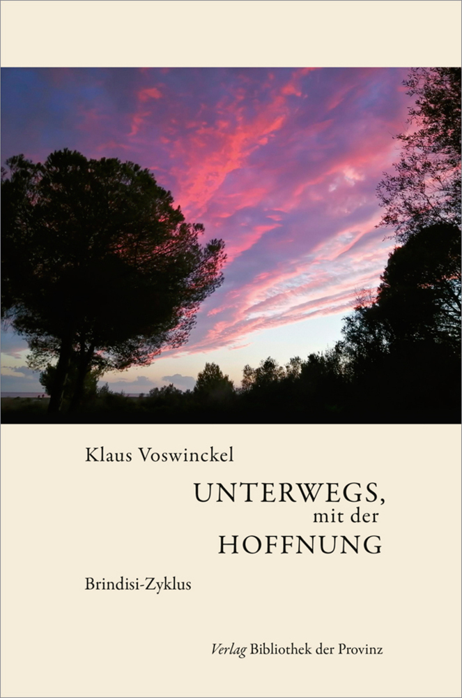 Cover: 9783991263005 | Unterwegs, mit der Hoffnung | Brindisi-Zyklus | Klaus Voswinckel