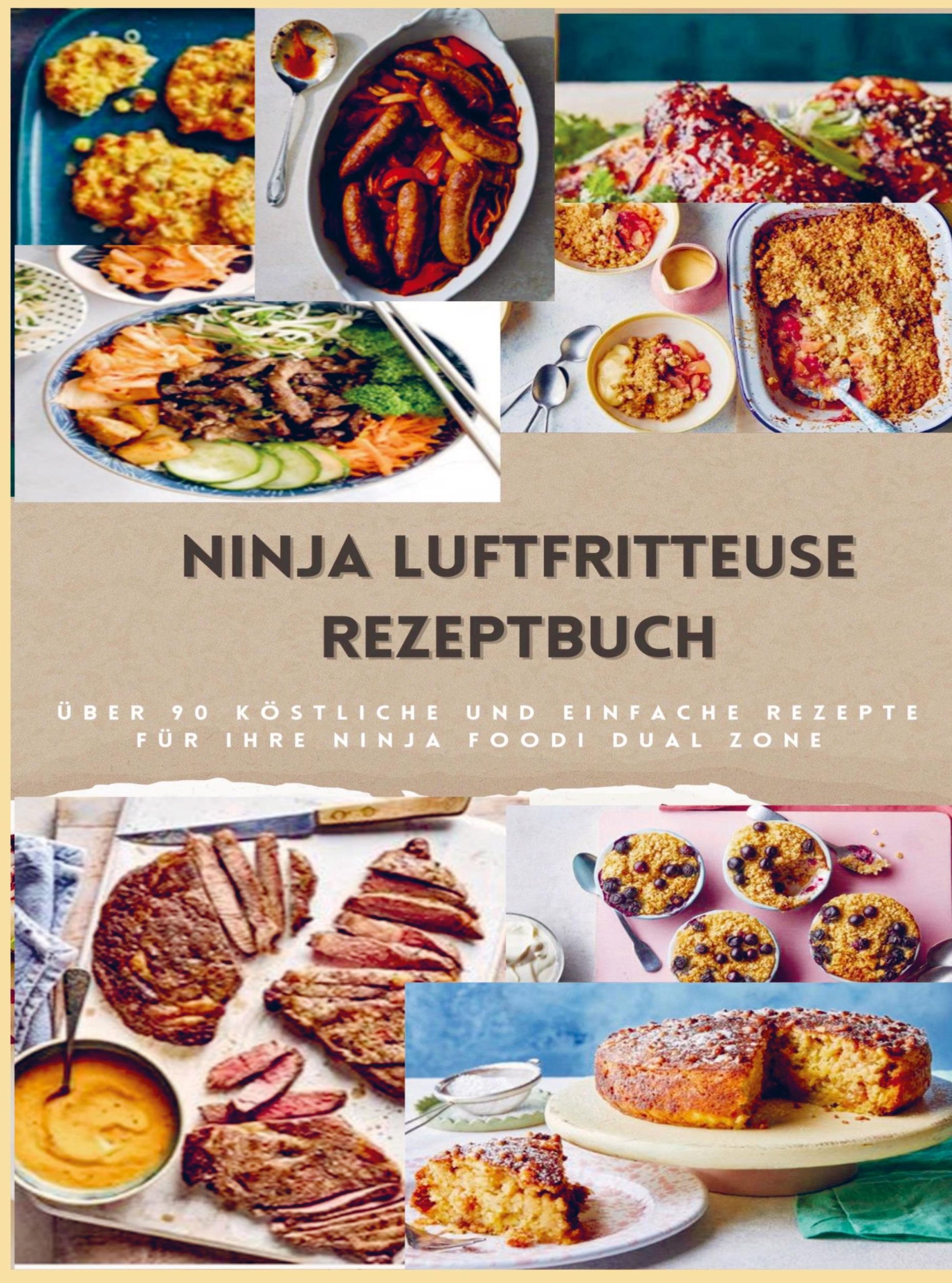 Cover: 9789403722238 | Ninja Dual Zone Heißluftfritteuse Kochbuch: über 90 leckere,...