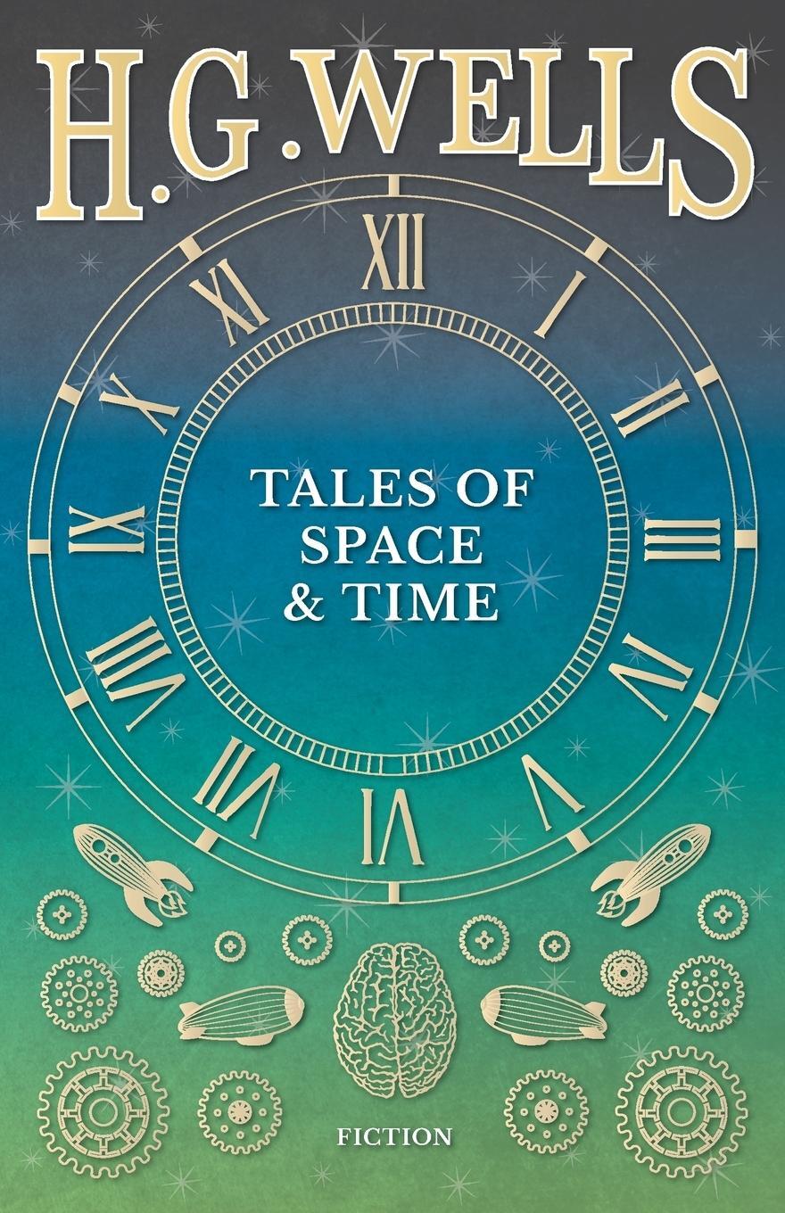 Cover: 9781473333154 | Tales of Space and Time | H. G. Wells | Taschenbuch | Paperback | 2016