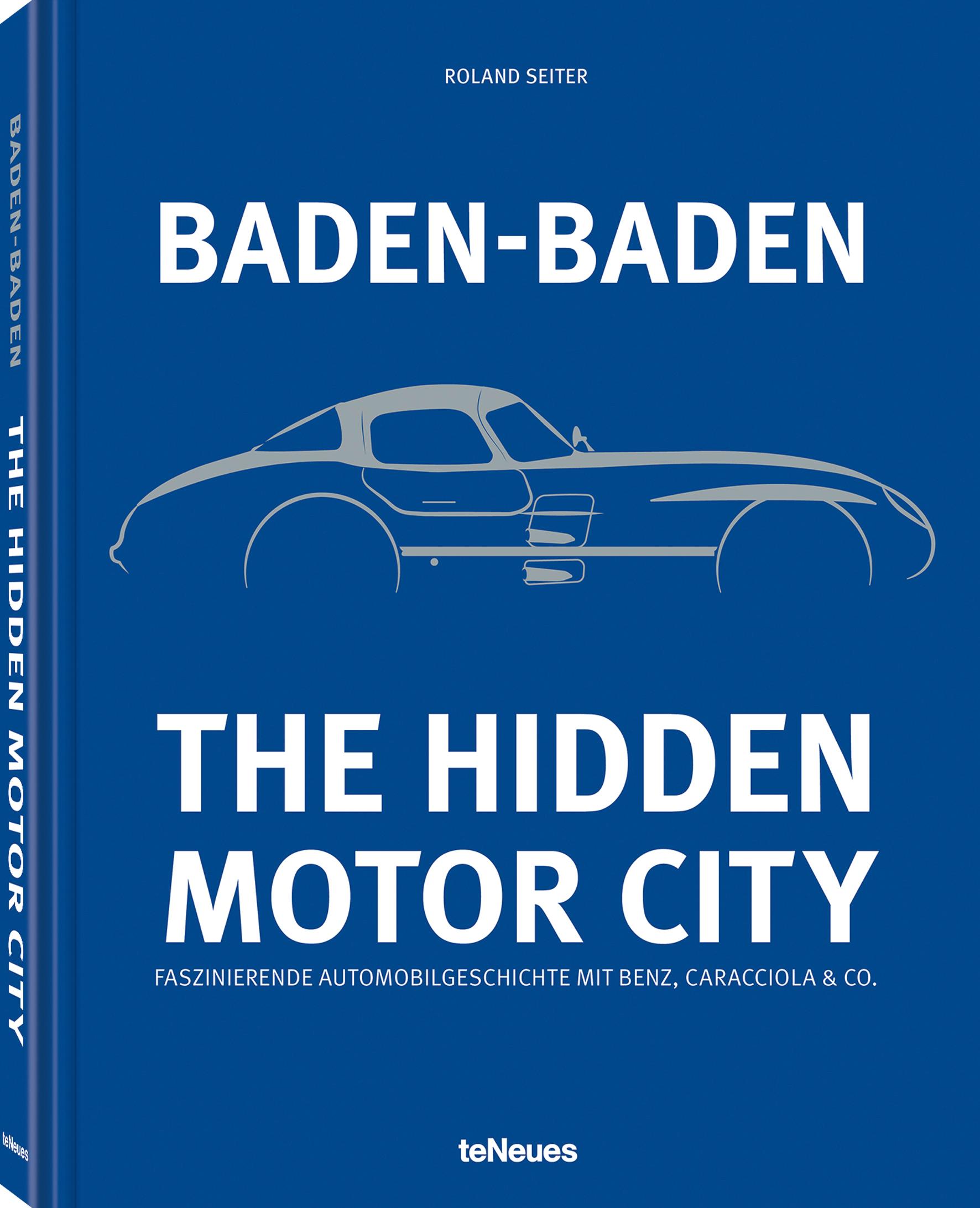 Cover: 9783961716708 | Baden-Baden: The Hidden Motor City | Roland Seiter | Buch | 224 S.