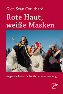 Cover: 9783897710801 | Rote Haut, weiße Masken | Gegen die koloniale Politik der Anerkennung