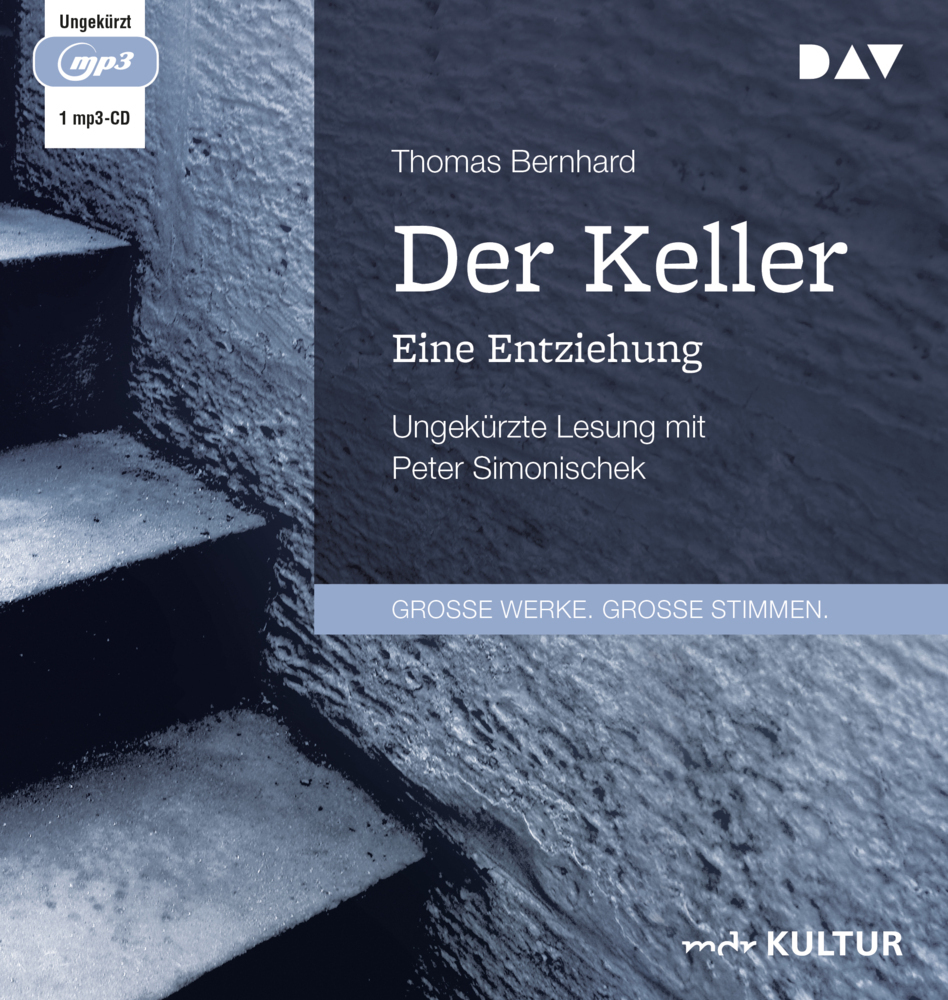 Cover: 9783742423399 | Der Keller. Eine Entziehung, 1 Audio-CD, 1 MP3 | Thomas Bernhard | CD