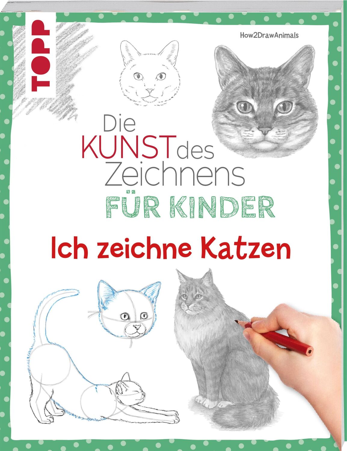 Cover: 9783735891655 | Die Kunst des Zeichnens für Kinder - Ich zeichne Katzen | Taschenbuch