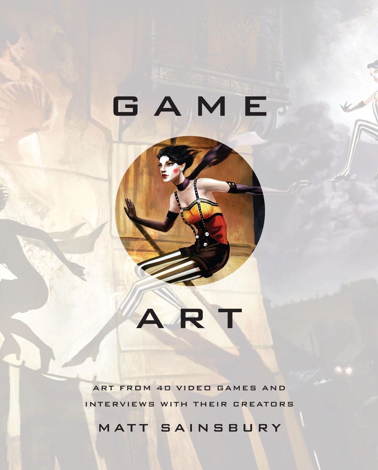 Cover: 9781593276652 | Game Art: Art from 40 Video Games and Interviews with Their Creators