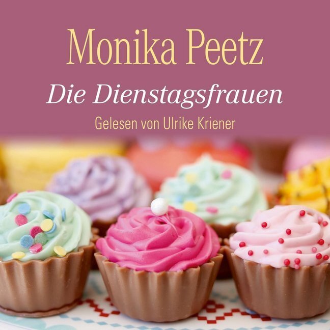 Cover: 9783869091686 | Die Dienstagsfrauen, 4 Audio-CD | 4 CDs | Monika Peetz | Audio-CD