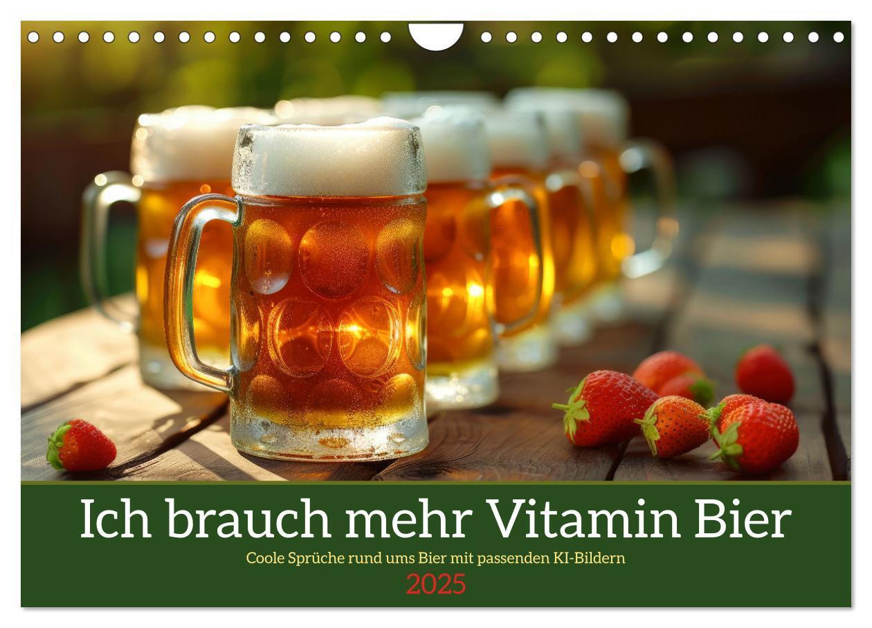 Cover: 9783383783944 | Ich brauch mehr Vitamin Bier (Wandkalender 2025 DIN A4 quer),...