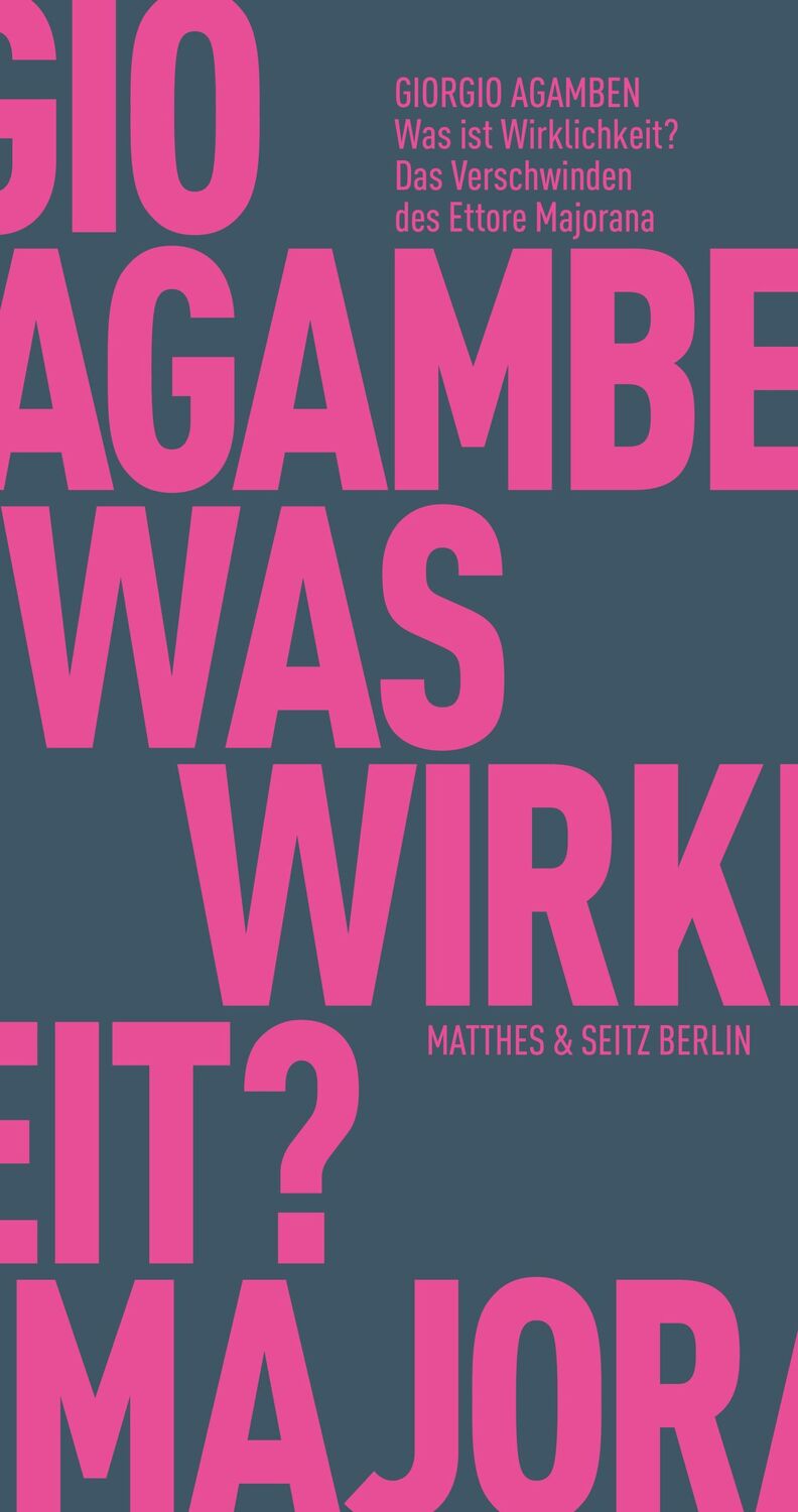 Cover: 9783957577993 | Was ist Wirklichkeit? Das Verschwinden des Ettore Majorana | Agamben