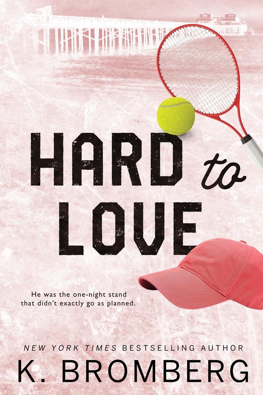 Cover: 9781942832850 | Hard to Love | K. Bromberg | Taschenbuch | Play Hard | Paperback