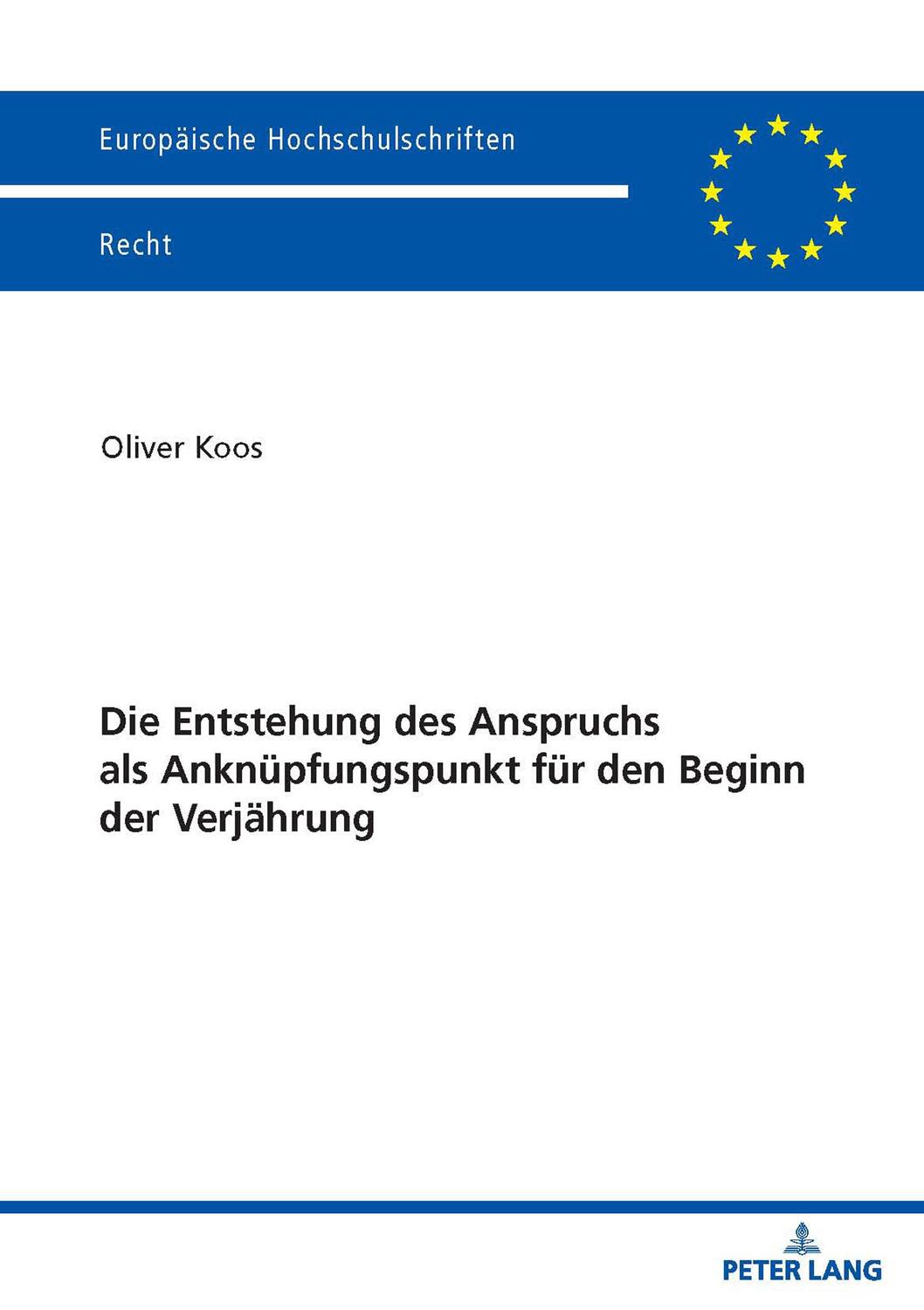 Cover: 9783631875056 | Die Entstehung des Anspruchs als Anknüpfungspunkt für den Beginn...