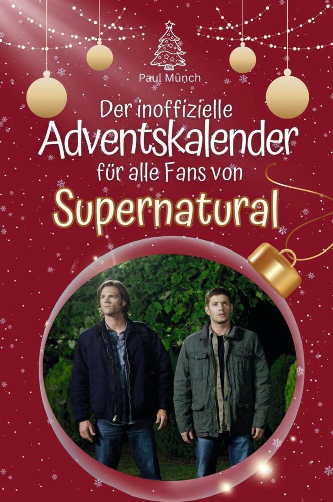 Cover: 9783759103017 | Der inoffizielle Adventskalender für alle Fans von Supernatural - 2024